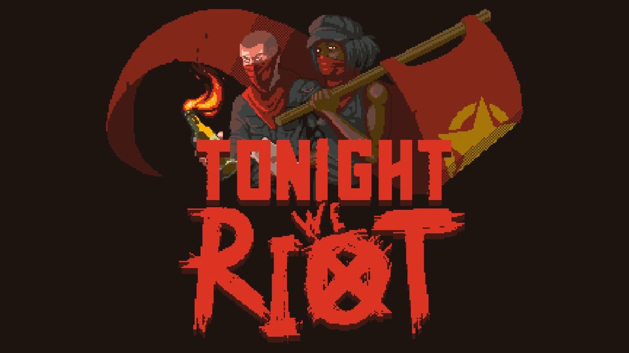 tonight we riot juego gratis 1 de mayo